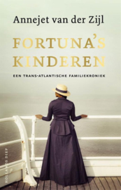 Annejet van der Zijl ; Fortuna's kinderen