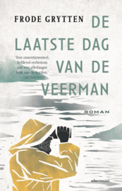 Frode Grytten ; De laatste dag van de veerman