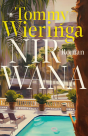 Tommy Wieringa ; Nirwana
