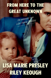 Lisa Marie Presley, Riley Keough ; From here to the great unknown