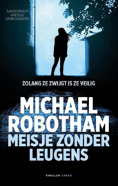 Michael Robotham ; Meisje zonder leugens