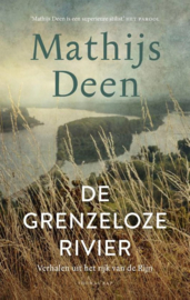 Mathijs Deen ; De grenzeloze rivier