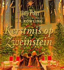 J.K. Rowling ; Kerstmis op Zweinstein - uit Harry Potter en de steen der wijzen van J. K. Rowling
