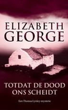 George, Elizabeth ; Totdat de dood ons scheidt