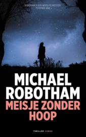 Michael Robotham ; Meisje zonder hoop