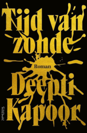 Deepti Kapoor ; Tijd van zonde