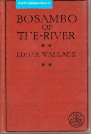 Wallace, Edgar ; Bosambo of the River