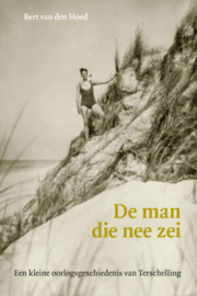 Bert van den Hoed ; De man die nee zei
