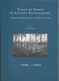 Tussen de eerste en laatste saluutschoten 1940-1945