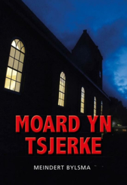 Meindert Bylsma ; Moard yn tsjerke