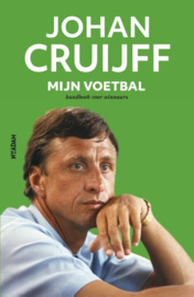 Johan Cruijff ; Mijn voetbal