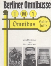 Berliner Omnibusse : vom Pferdebus zum Doppeldecker