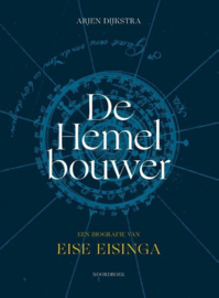 Arjen Dijkstra ; De Hemelbouwer