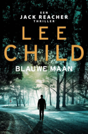 Lee Child ; Jack Reacher 25 - Blauwe maan