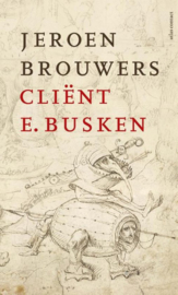 Jeroen Brouwers ; Cliënt E. Busken