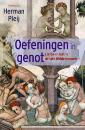 Herman Pleij ; Oefeningen in genot