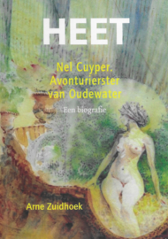 HEET ; Nel Cuyper. Avonturierster van Oudewater