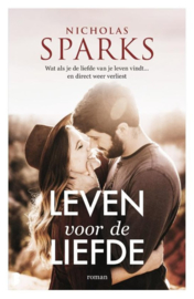 Nicholas Sparks ; Leven voor de liefde