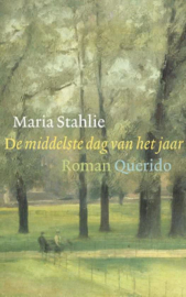 Maria Stahlie ; De middelste dag van het jaar