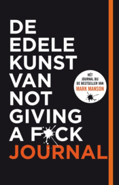 Mark Manson ; De edele kunst van not giving a f*ck journal