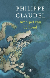 Philippe Claudel ; Archipel van de hond