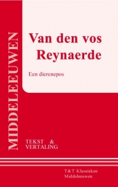 Van den vos Reynaerde ; Een dierenepos