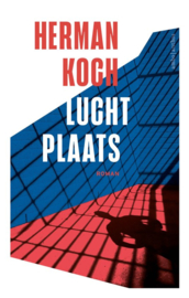 Herman Koch ; Luchtplaats