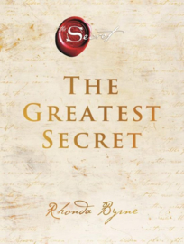 Rhonda Byrne ; The Greatest Secret