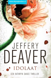 Deaver, Jeffery ; Idolaat