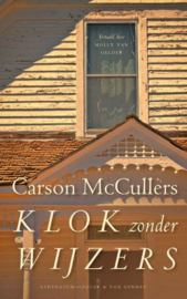 Carson McCullers ; Klok zonder wijzers
