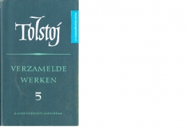 Tolstoj ; Verzamelde werken deel 5