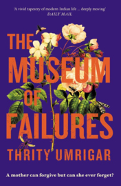 Umrigar, Thrity ; The Museum of Failures