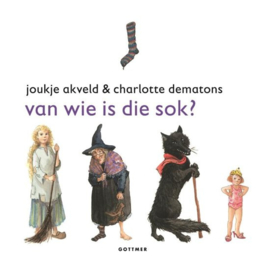 Joukje Akveld & Charlotte Dematons ; Van wie is die sok?