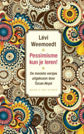 Lévi Weemoedt ; Pessimisme kun je leren!