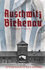 Emerson Vermaat ; Auschwitz-Birkenau
