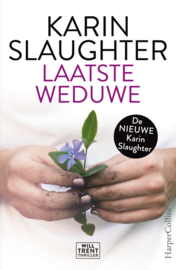 Karin Slaughter ; Laatste weduwe