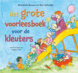 Marianne Busser & Ron Schröder ; Het grote voorleesboek voor kleuters