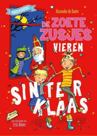 Hanneke de Zoete ; De Zoete Zusjes vieren Sinterklaas