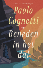 Paolo Cognetti : Beneden in het dal