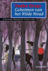 Dragt, Tonke ; Geheimen van het wilde woud