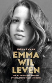 Josha Zwaan ; Emma wil leven