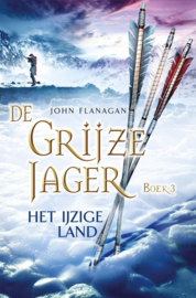 Flanagan, John ; De Grijze Jager 3 - Het ijzige land