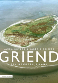 Laura Govers ; GRIEND Een bewogen eiland