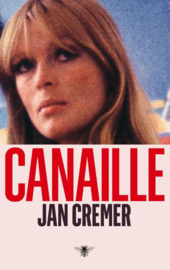 Jan Cremer ; Canaille