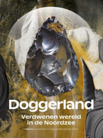 Doggerland : verdwenen wereld in de Noordzee