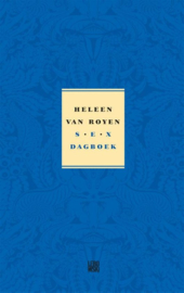 Heleen van Royen ; Sexdagboek