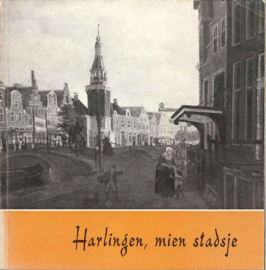 Harlingen mien stadsje 1