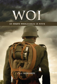 Andriesen, J.H.J. ; WOI - de eerste wereldoorlog in foto's