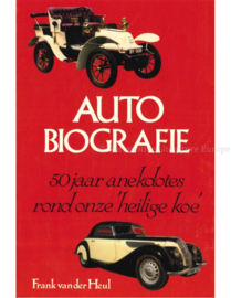 Heul van der , Frank ; Auto-biografie. 50 jaar anekdotes rond onze heilige koe.