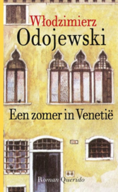 Wlodzimierz Odojewski ; Een zomer in Venetië